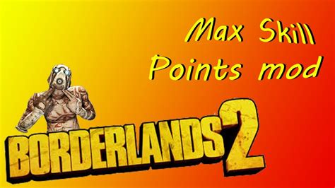 borderlands 2 max skill points.